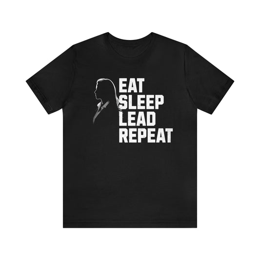 Leadership-Inspired (Female) T-Shirt - 'Eat, Sleep, Lead, Repeat' - Available in Multiple Colors