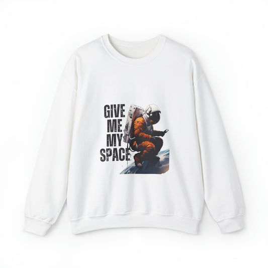 Give Me My Space - Astronaut Sweatshirt: A Cosmic Blend of Humor and Style